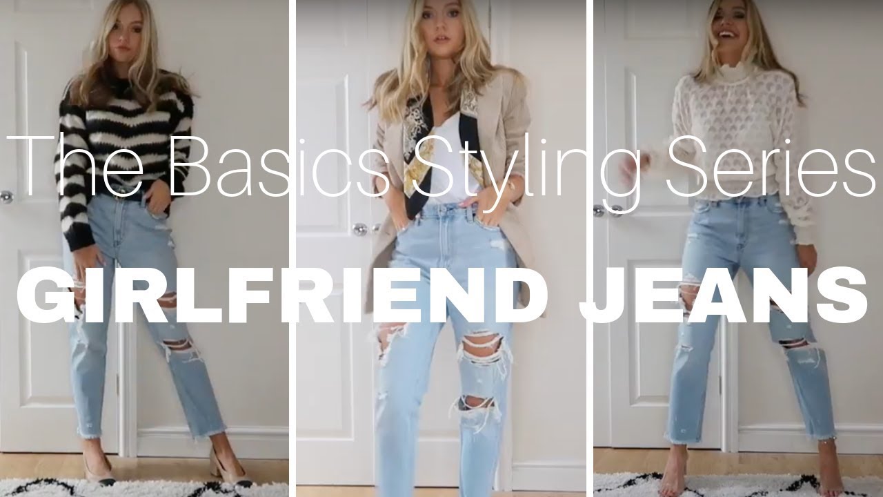 Basics Styling Series | Girlfriend Jeans