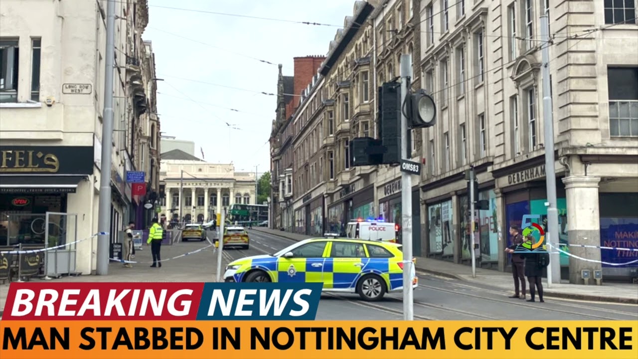 BREAKING NEWS: STABBING IN NOTTINGHAM CITY CENTRE