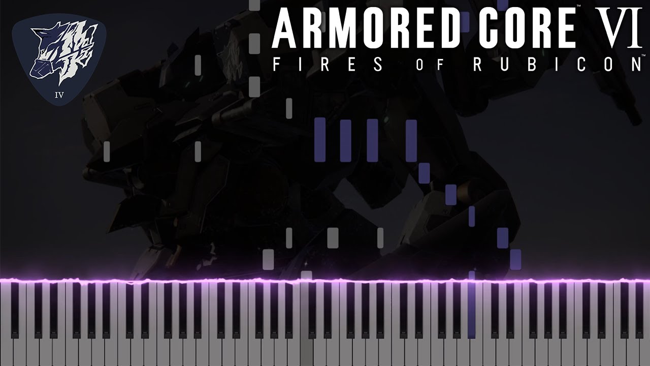 ARMORED CORE VI - Steel Haze (Rusted Pride) on Piano