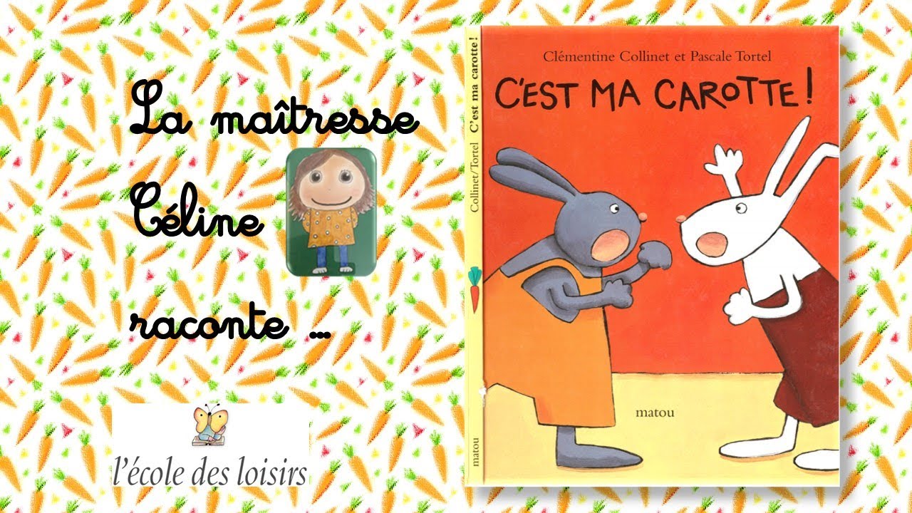 C'est ma carotte!