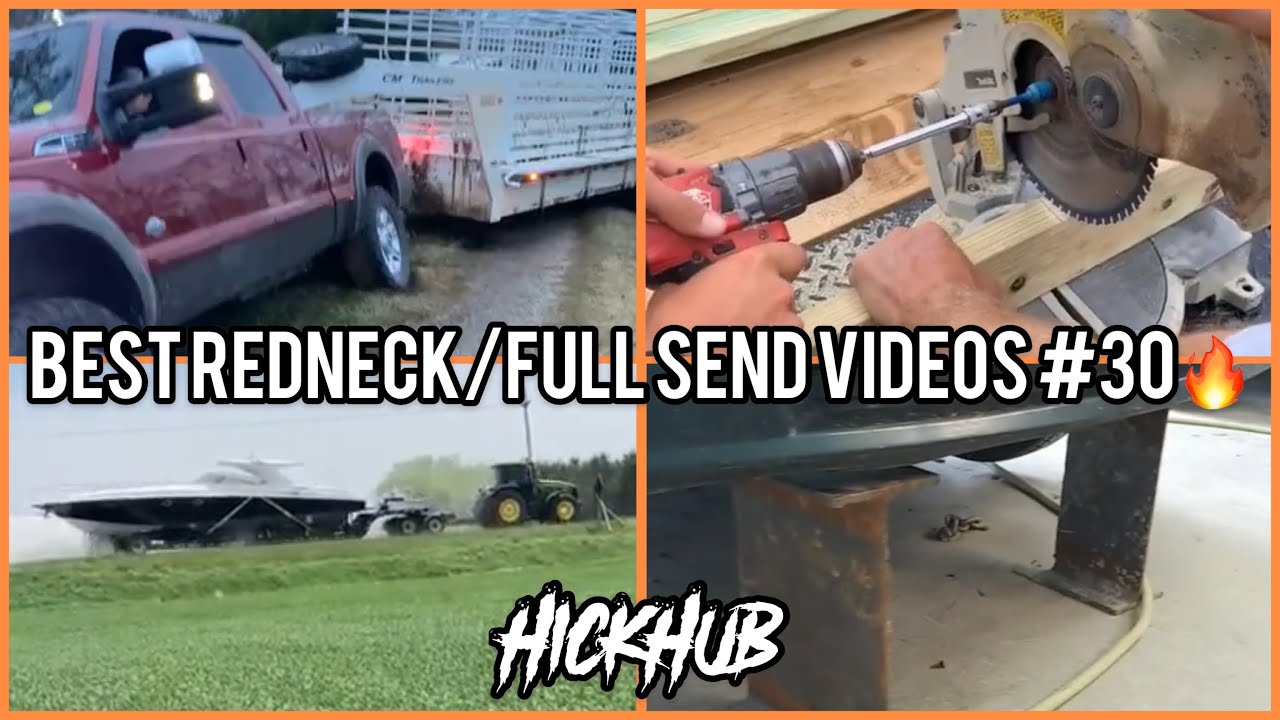 BEST REDNECK/FULL SEND VIDEOS #30