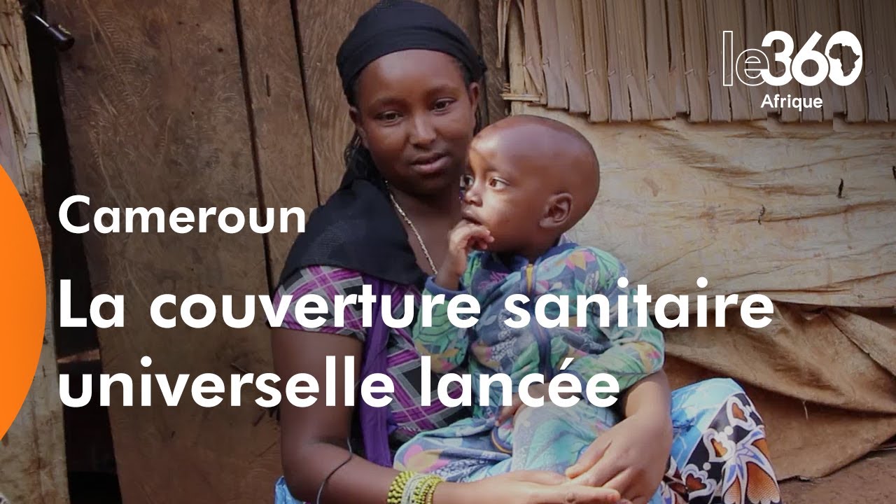Cameroun: la Couverture sanitaire universelle officiellement lancée