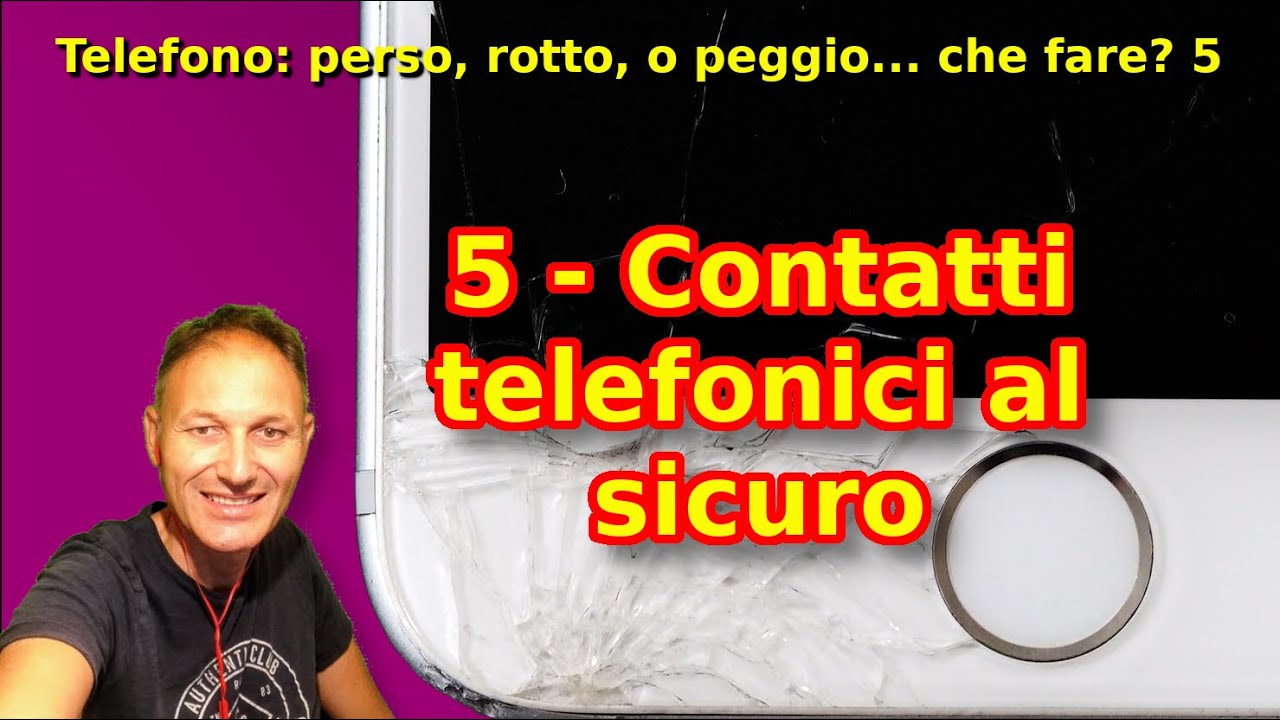 5 Come evitare di perdere i contatti dello smartphone | Daniele Castelletti |Associazione Maggiolina