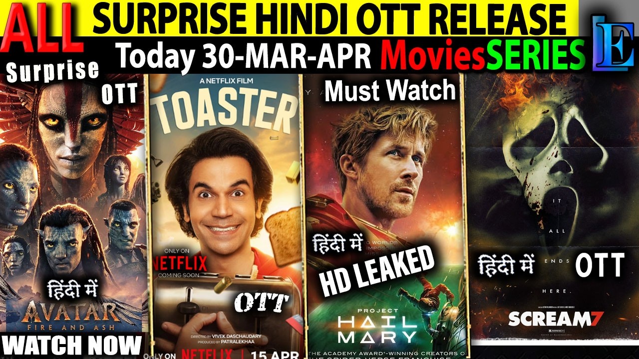 SURPRISE New Hindi OTT Release 30-Mar-Apr l AvatarHindi-Toaster-HappyPatel-HailMary MoviesSeries