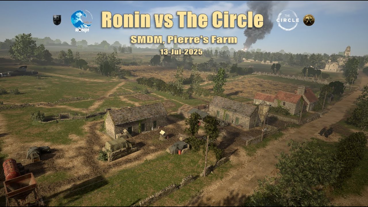 Hell Let Loose -  Comp Scrimmage - Ronin  (Axis) v Circle (Allies) on SMDM, Pierre's Farm
