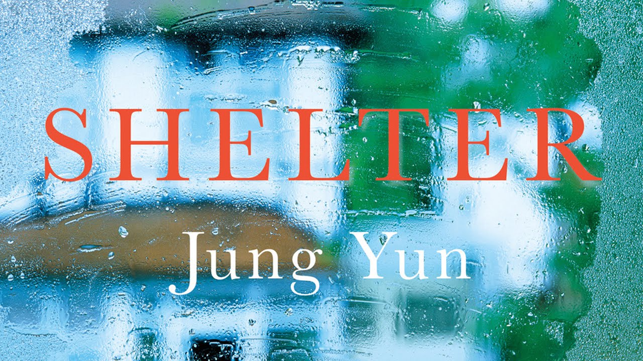 Shelter By Jung Yun