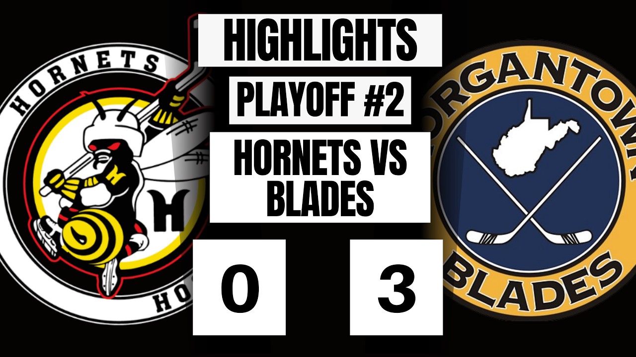 HIGHLIGHTS- Hornets vs Blades - Playoff Game 2 - 03/14/26 @ 3:20PM