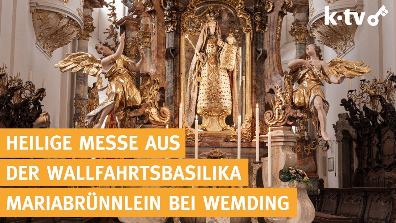 Heilige Messe aus der Wallfahrtskirche Maria Br&uuml;nnlein bei Wemding &ndash; 10.06.2026