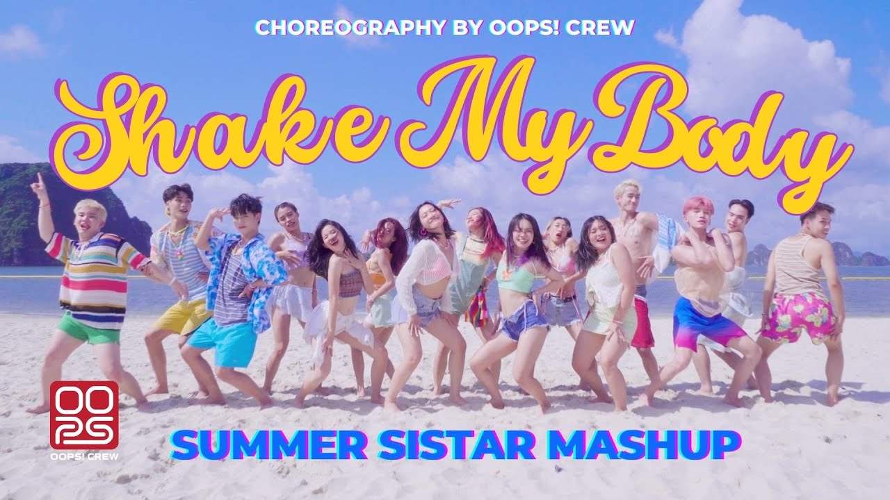 Shake My Body (Sistar Mashup) | Choreography by Oops! Crew