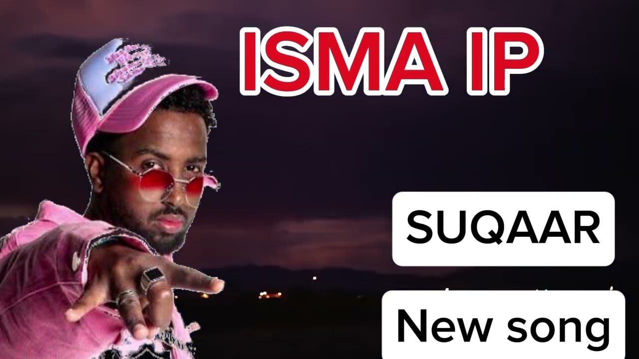 ISMA IP. HEES CUSUB New song 