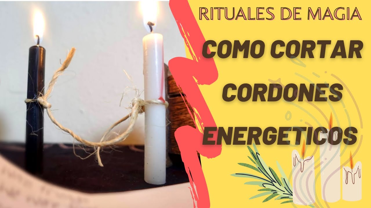 Ritual Corte del Cordon Energetico ✂️ Magia de Velas 🕯🔥🪄Como Cortar Lazos y Cordones Energeticos?