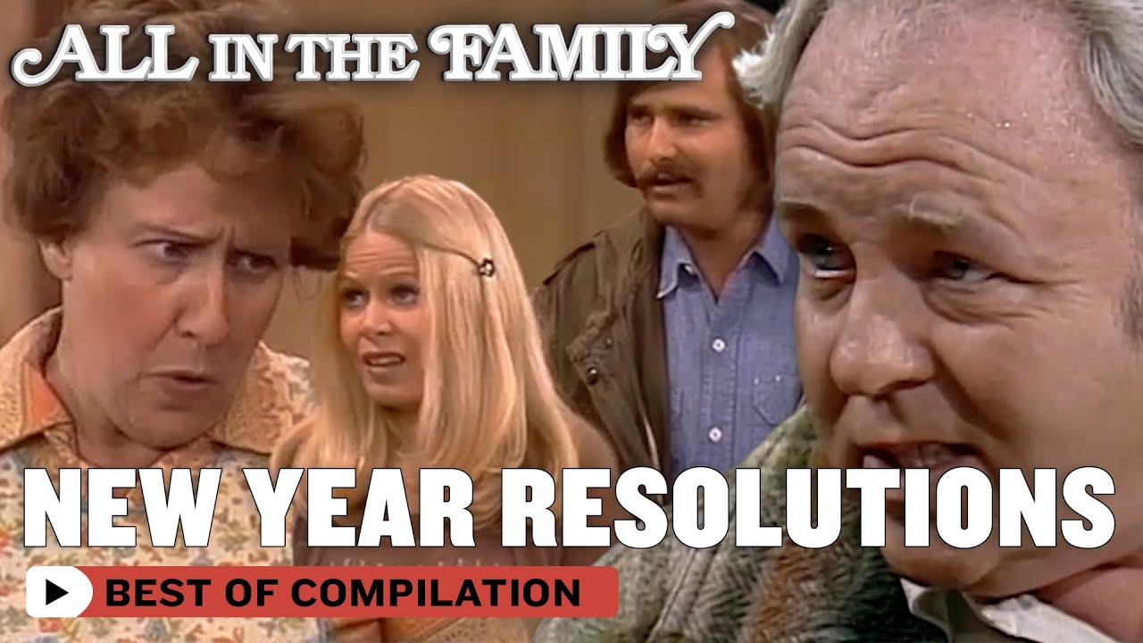 New Years Resolutions With The Bunkers | All In The Family