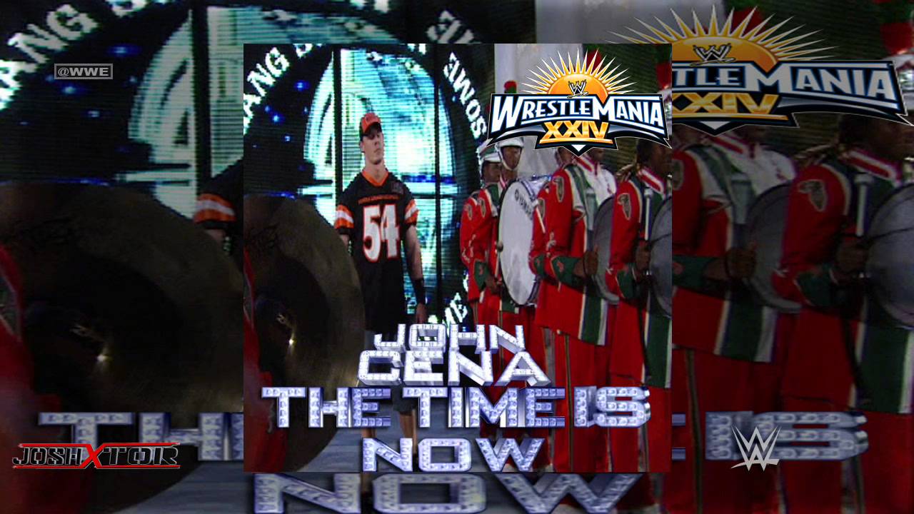 WWE: The Time Is Now (John Cena) [WrestleMania 24]