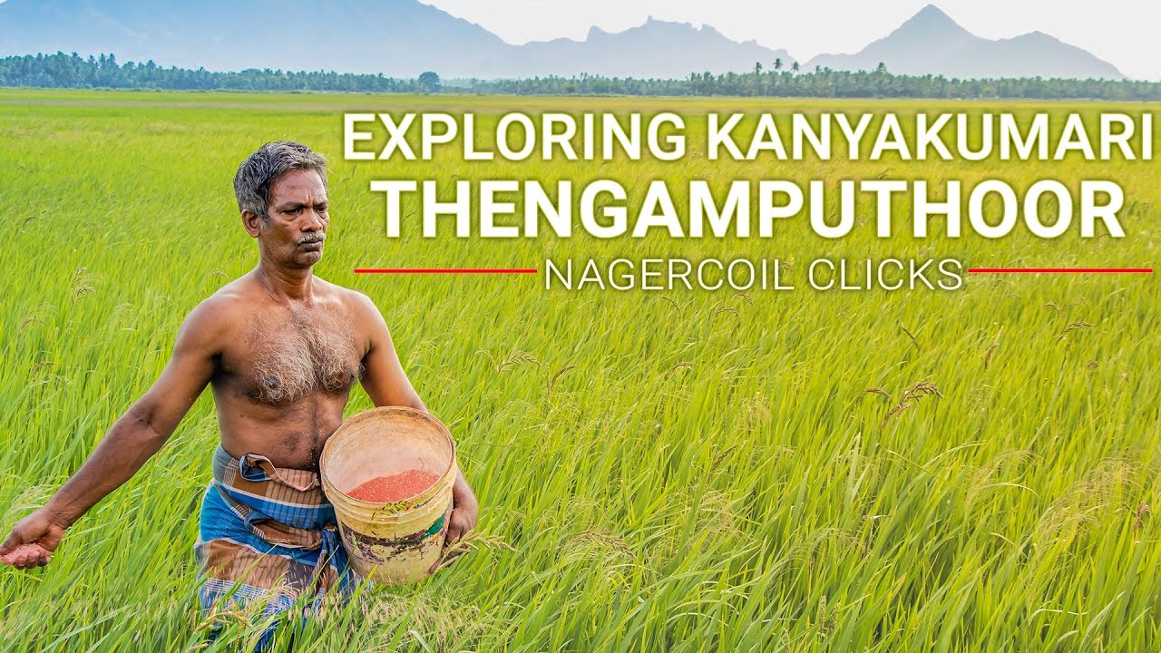 Thengamputhoor | Kanyakumari places to visit | Exploring Kanyakumari 