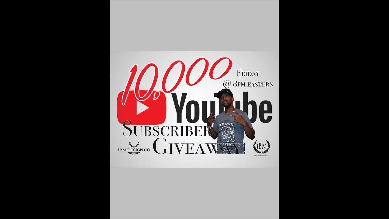 10,000 Subscriber Giveaway!!!