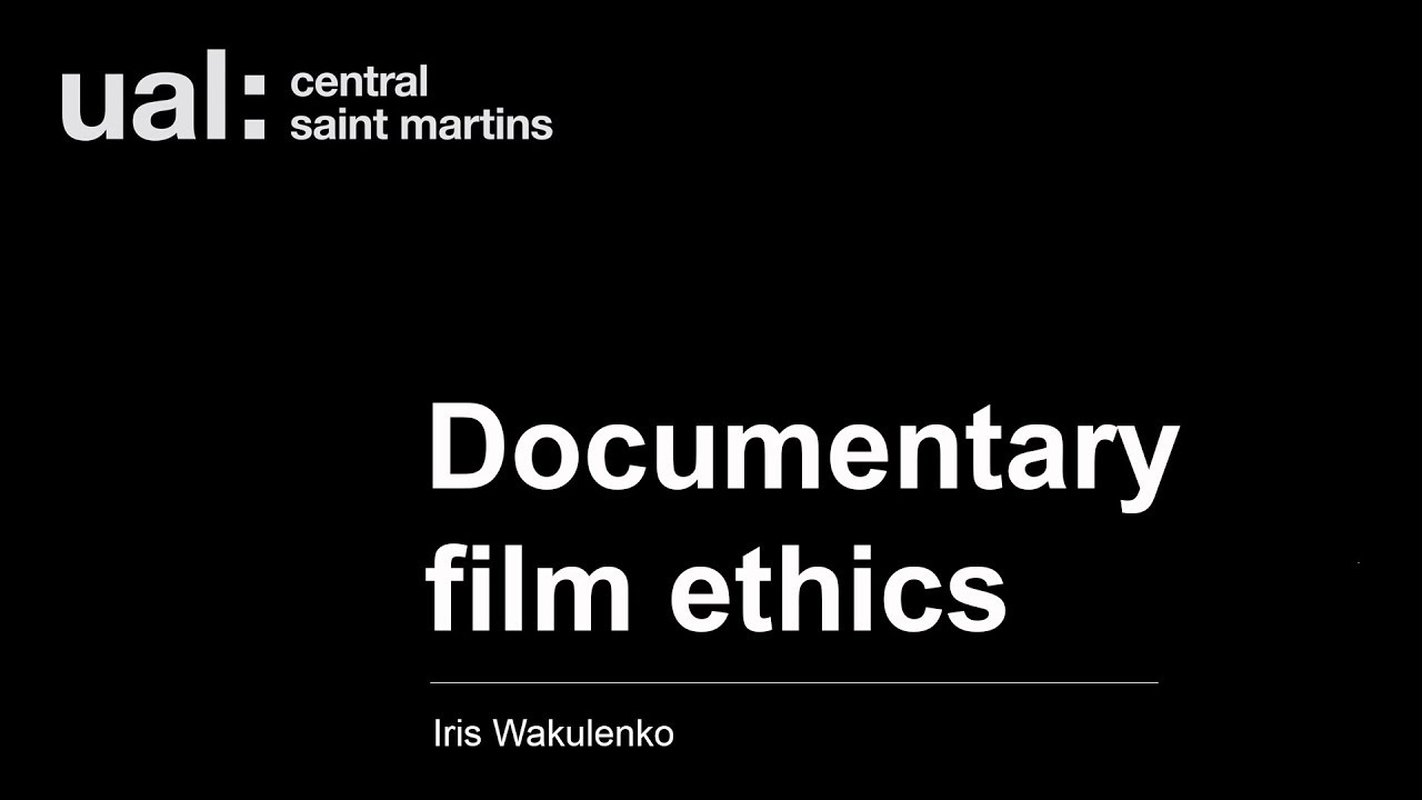 Documentary film ethics by Iris Wakulenko
