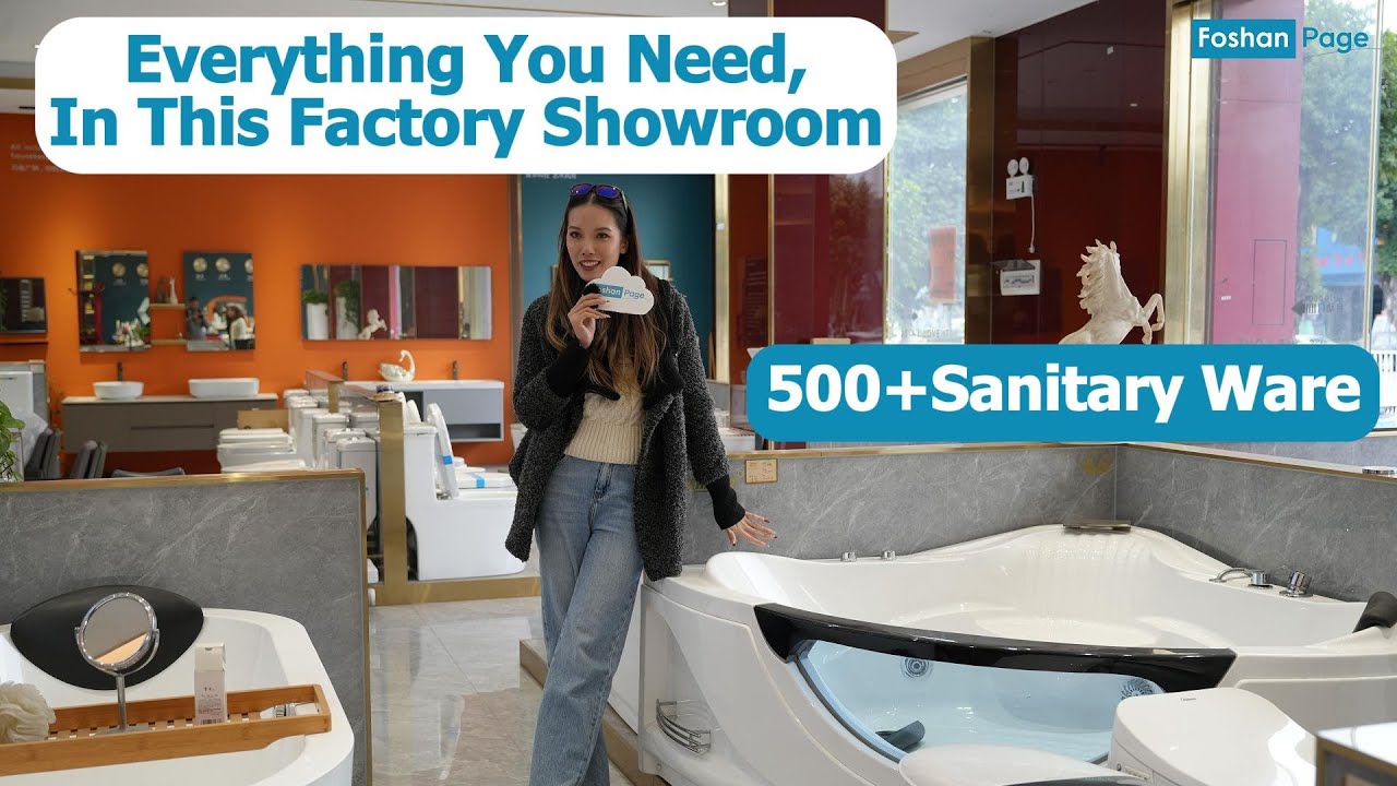 Source High-quality Sanitary Ware? Check Out This Sanitary Ware Showroom Tour in Foshan Market!