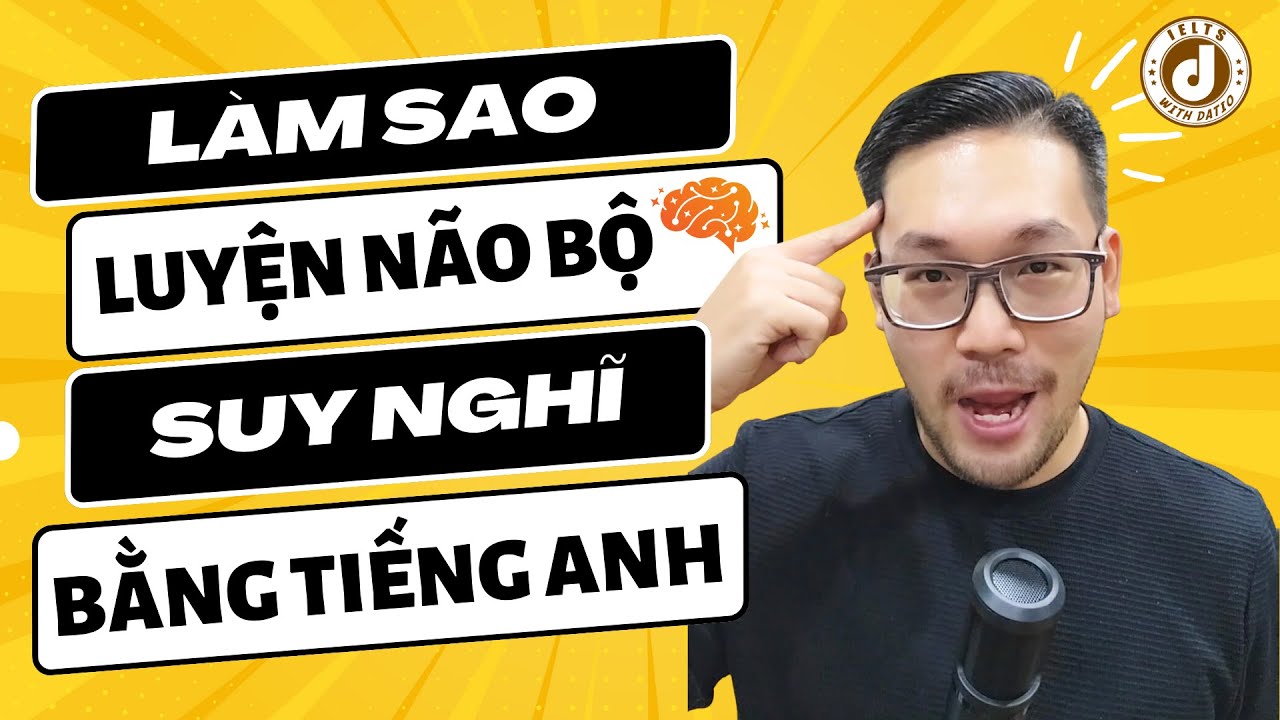 How to think in English? 🤔 | IELTS with Datio #ieltsdatio #luyenthiielts #matgoctienganh