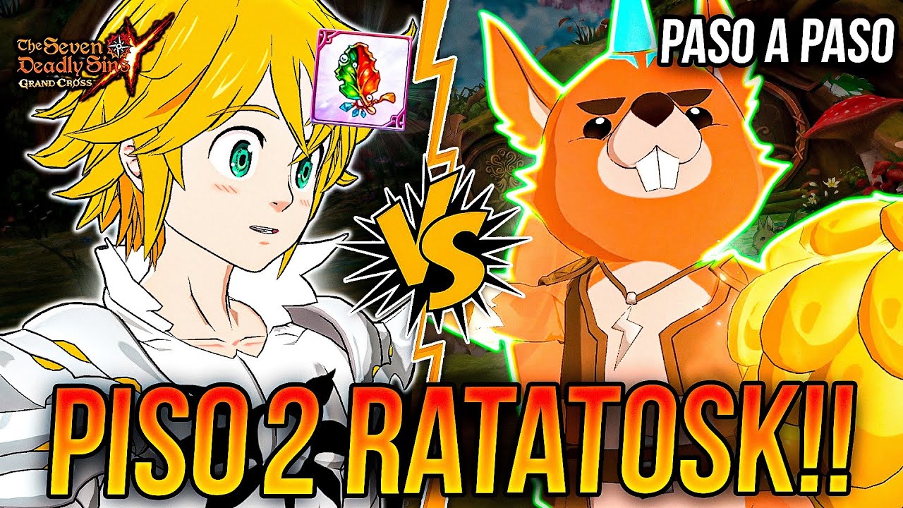BESTIA DEMONIACA RATATOSK PISO 2 SUPERADO!!! 📈 GUÍA COMPLETA! 🙂| Seven Deadly Sins: Grand Cross