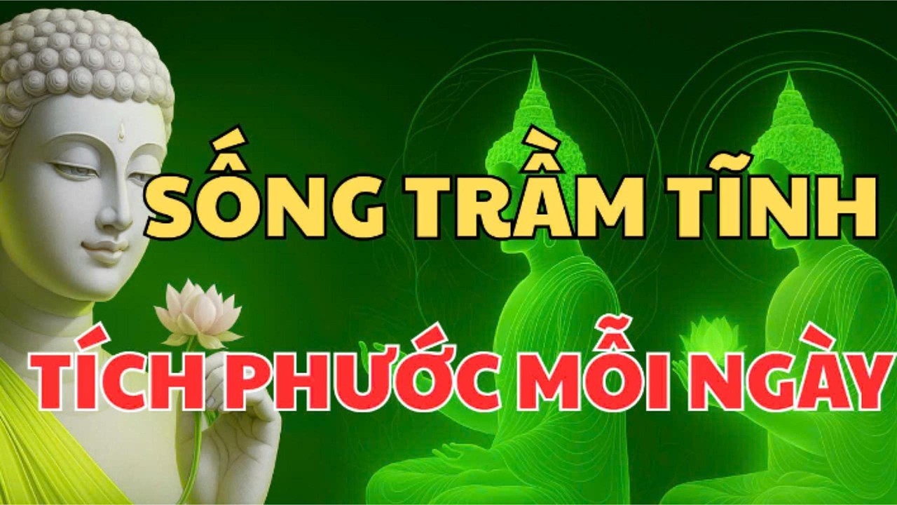 LỜI PHẬT DẠY : 7 CÁCH GIỮ  TÂM TRẦM TĨNH KHI NO ÂU, MẤT NGỦ –KẺO NGHIỆP CŨ TRỔ QUẢ |#loiphatday