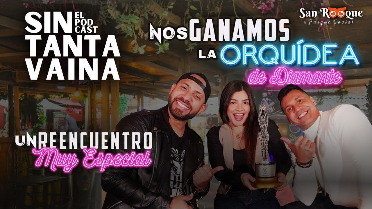 Nos Ganamos la Orqu&iacute;dea, un episodio de sorpresas - #sintv episodio 16