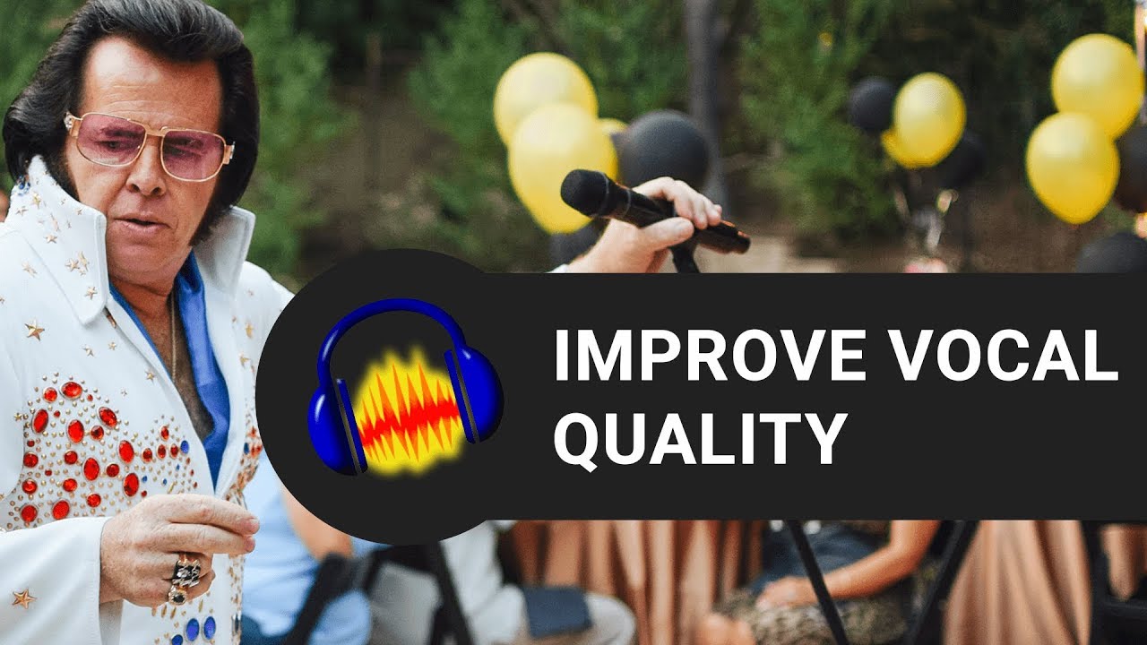 How to Improve Vocal Quality in Audacity