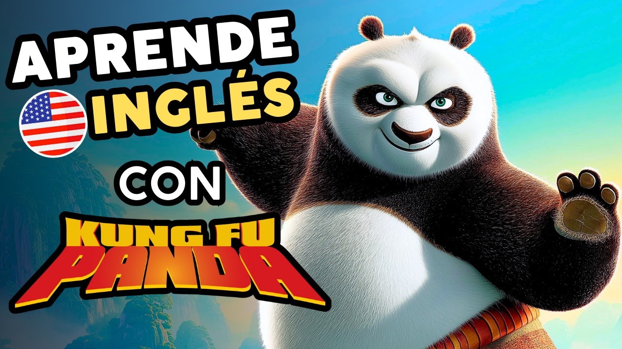 Empieza a entender inglés escuchando 🔥 Aprende inglés con Kung Fu Panda