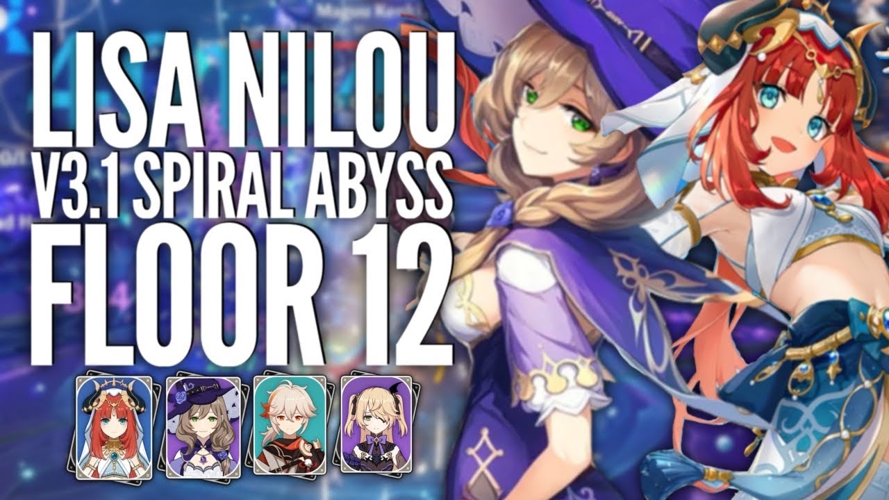 Nilou & Lisa the Ultimate Electro Charged Duo Full Clear - V3.1 Spiral Abyss Floor12 Genshin Impact