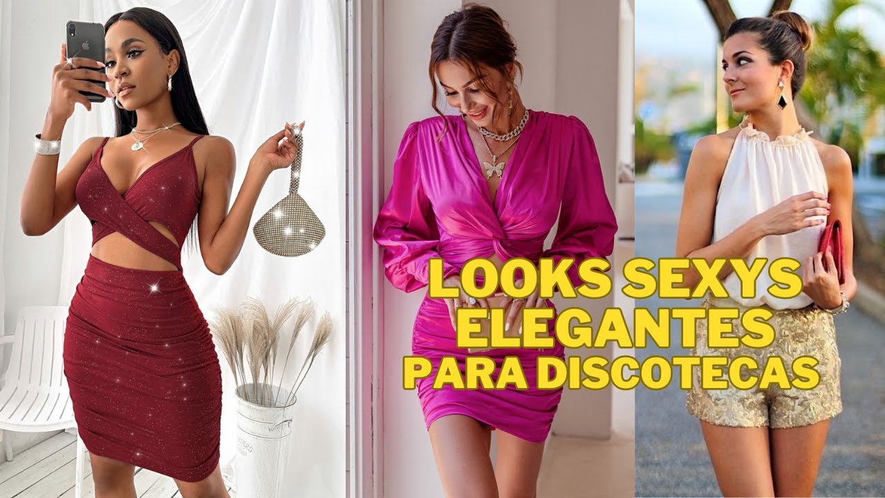 OUTFITS FOR NIGHTCLUBS - OUTFITS PARA IR A BAILAR #nightclub #fashion