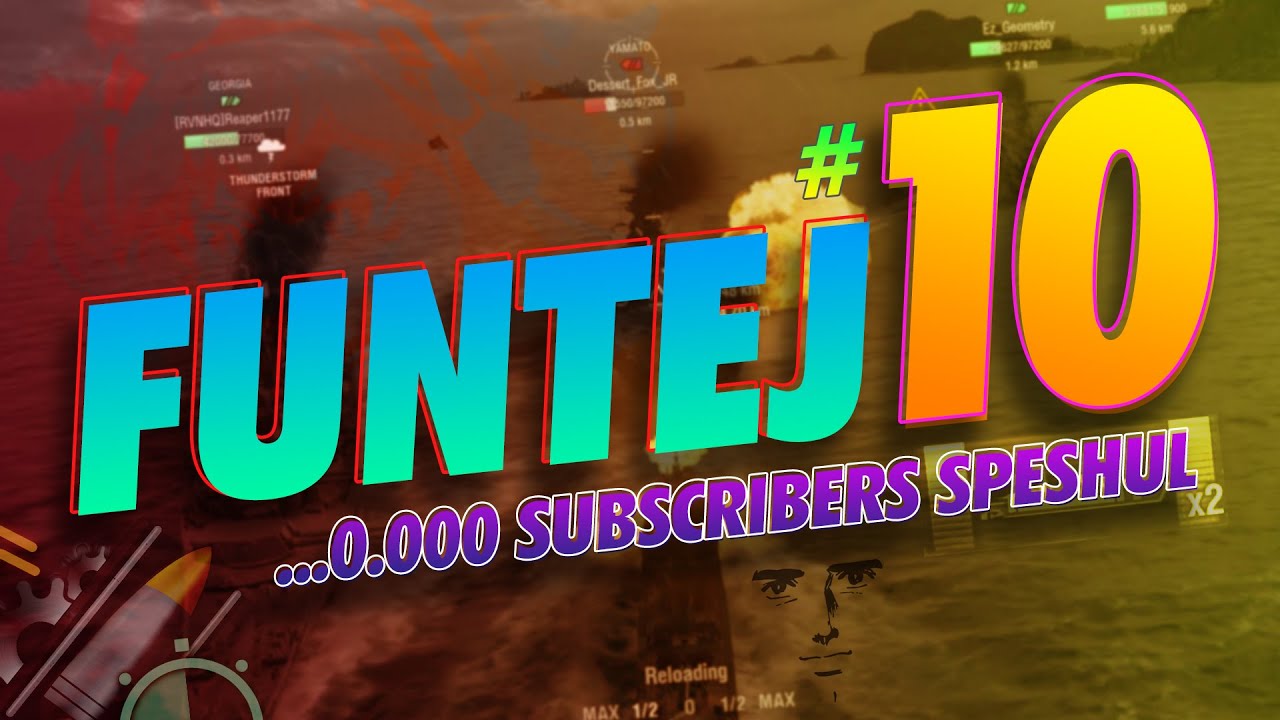 100K SUBS SPESHUL - FUNTAGE#10