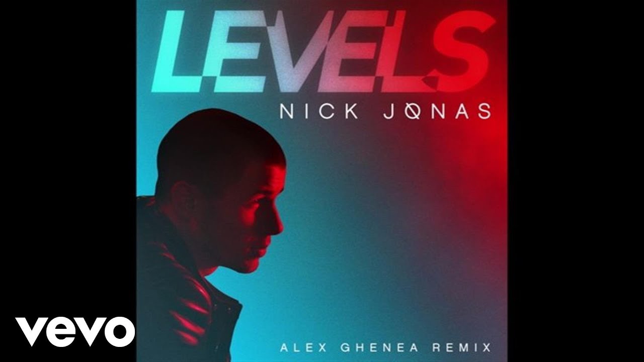 Nick Jonas - Levels (Alex Ghenea Radio Edit / Audio)