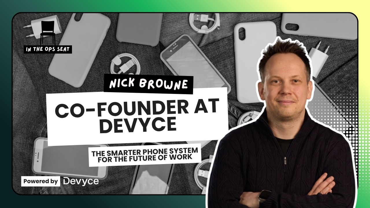 In the Ops Seat | Nick Browne from Devyce on VOIP x AI for Recruitment Agencies
