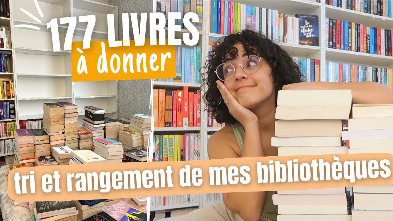 J'ai TRIÉ et RANGÉ mes BIBLIOTHÈQUES 📖✨