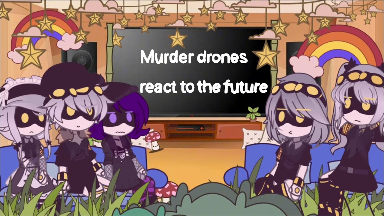 Murder Drones & Uzi, Cyn React To The Future‼️| GACHA CLUB