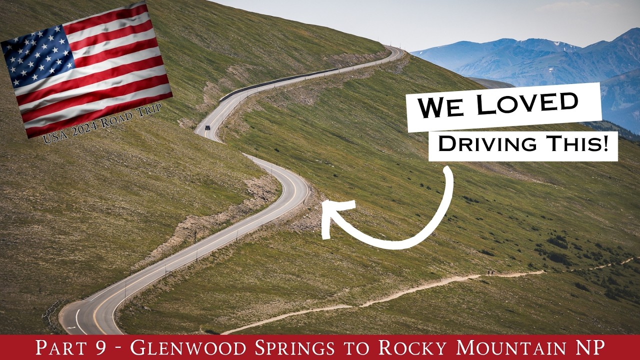 USA  2024 - Part 9 - Glenwood Springs to Rocky Mountain National Park