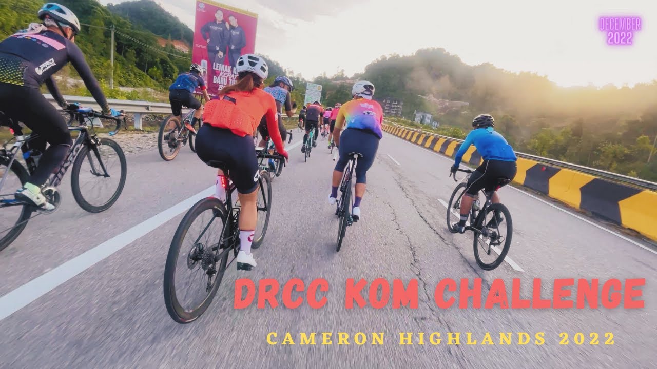 DRCC KOM Challenge 2022 (Cameron Highlands)