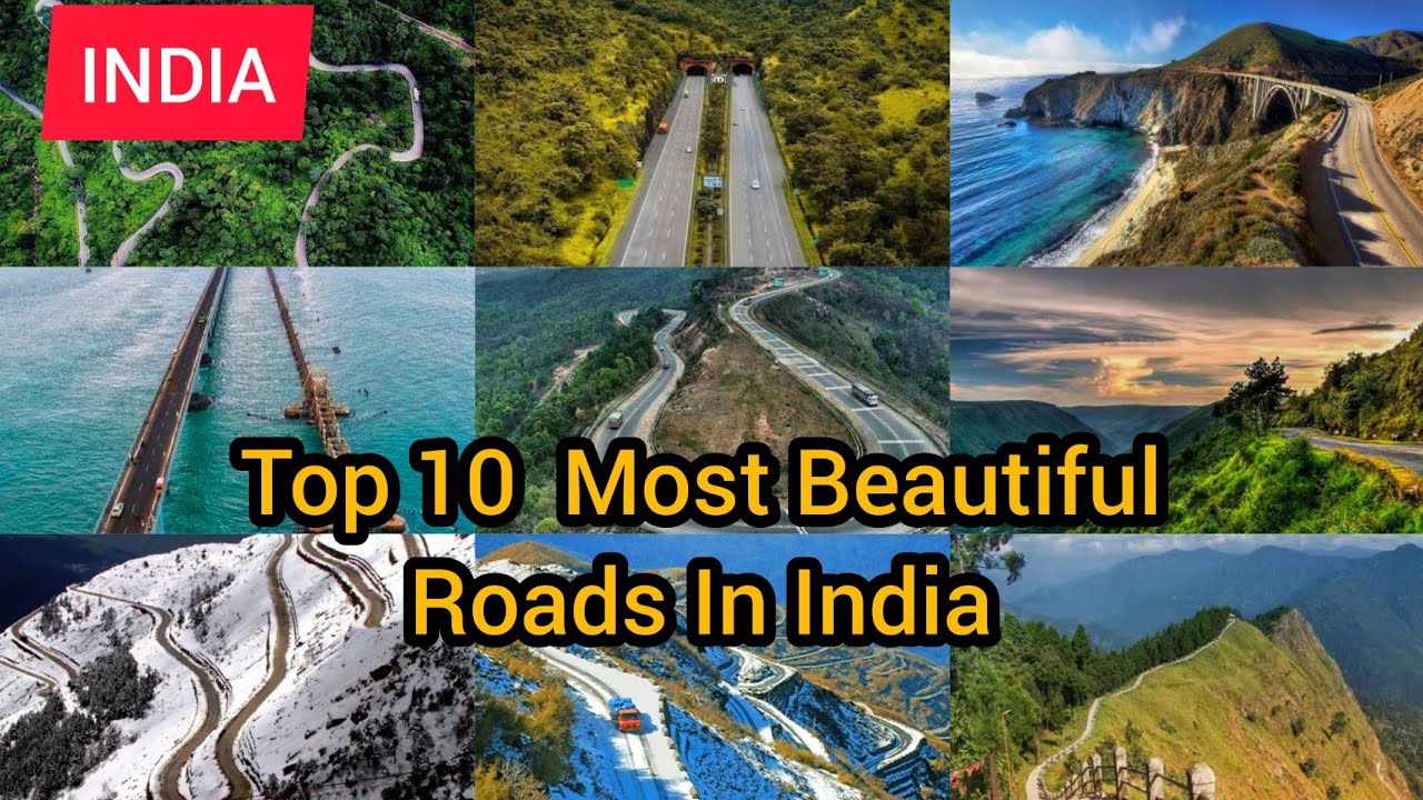 Top 10 Most Beautiful Roads In India ||Scenic Roads in India || Most Beautiful Roads In India| India