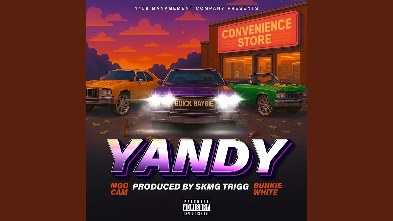 Yandy (feat. Bunkie White & Mgo Cam)