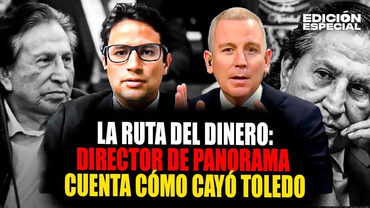 Caso Ecoteva: Director de Panorama relata cómo cayó Alejandro Toledo.
