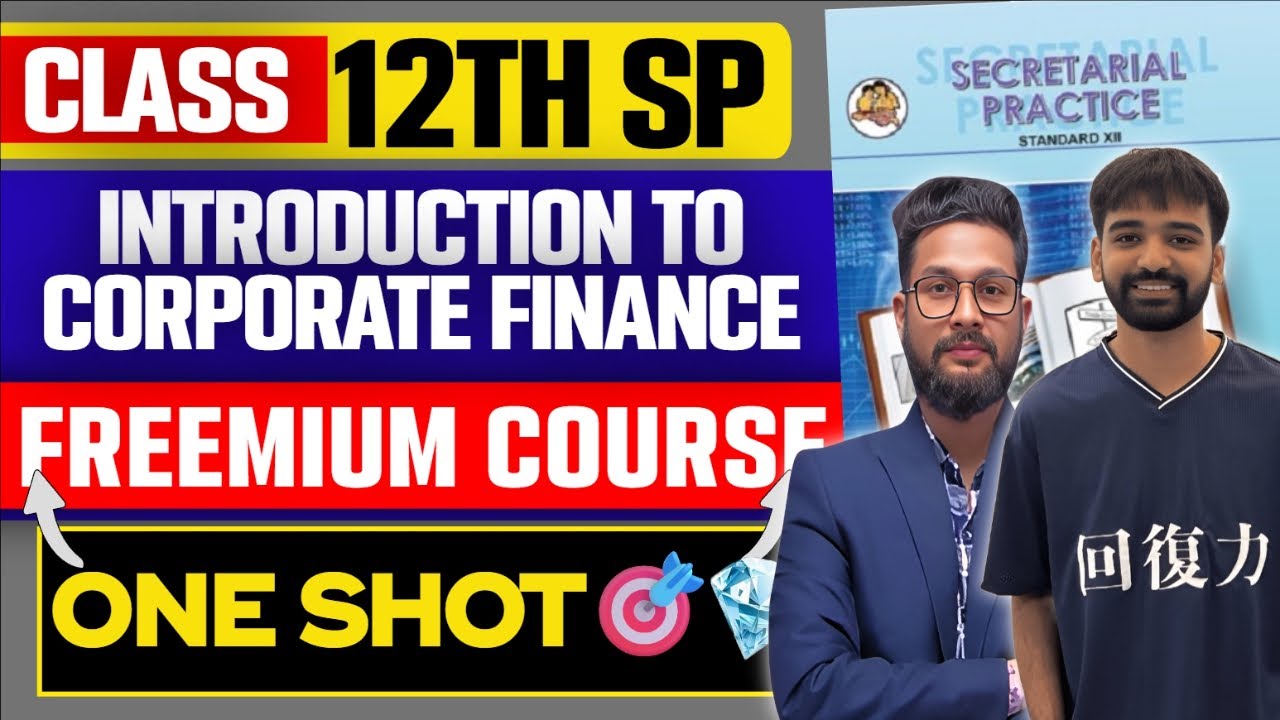 12th SP | Chapter 1 | Introduction to corporate Finance | One Shot | Freemium Crash Course | 