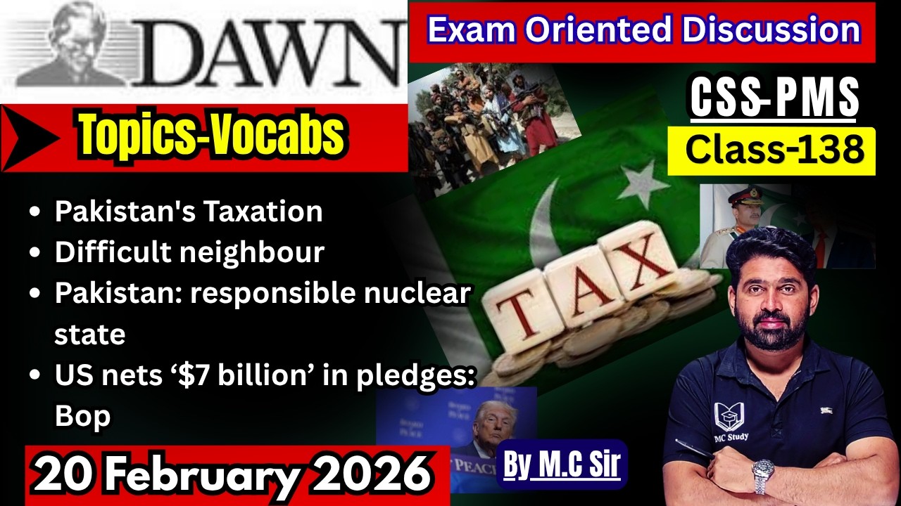 DAWN Newspaper Analysis–20 February | Daily Current Affairs for CSS | Most Important Topics for CSS