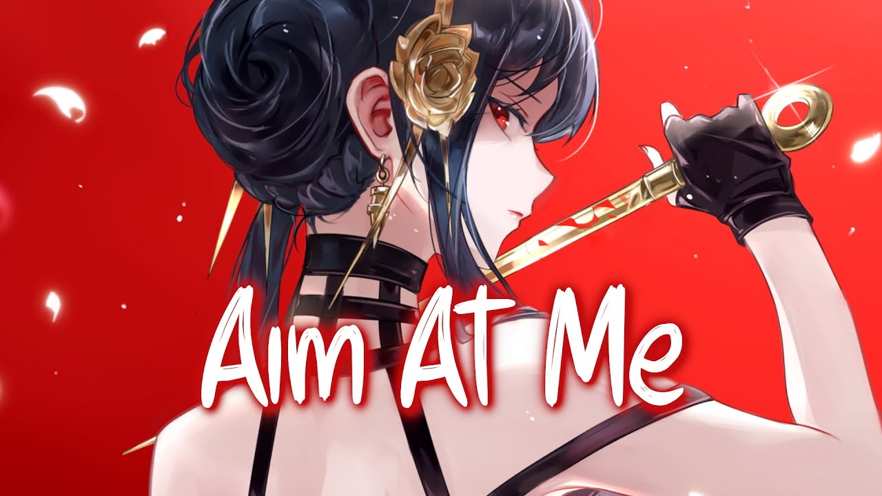 「Nightcore」 Aim At Me - RIELL ♡ (Lyrics)