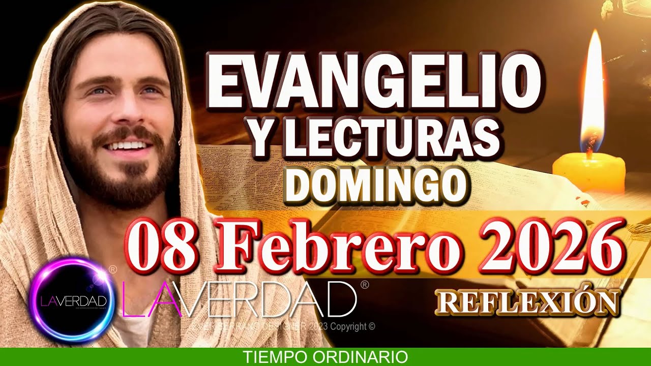 EVANGELIO DEL DÍA DOMINGO 8 DE FEBRERO 2026. MATEO 5, 13-16 / REFLEXIÓN EVANGELIO FEBRERO 2026