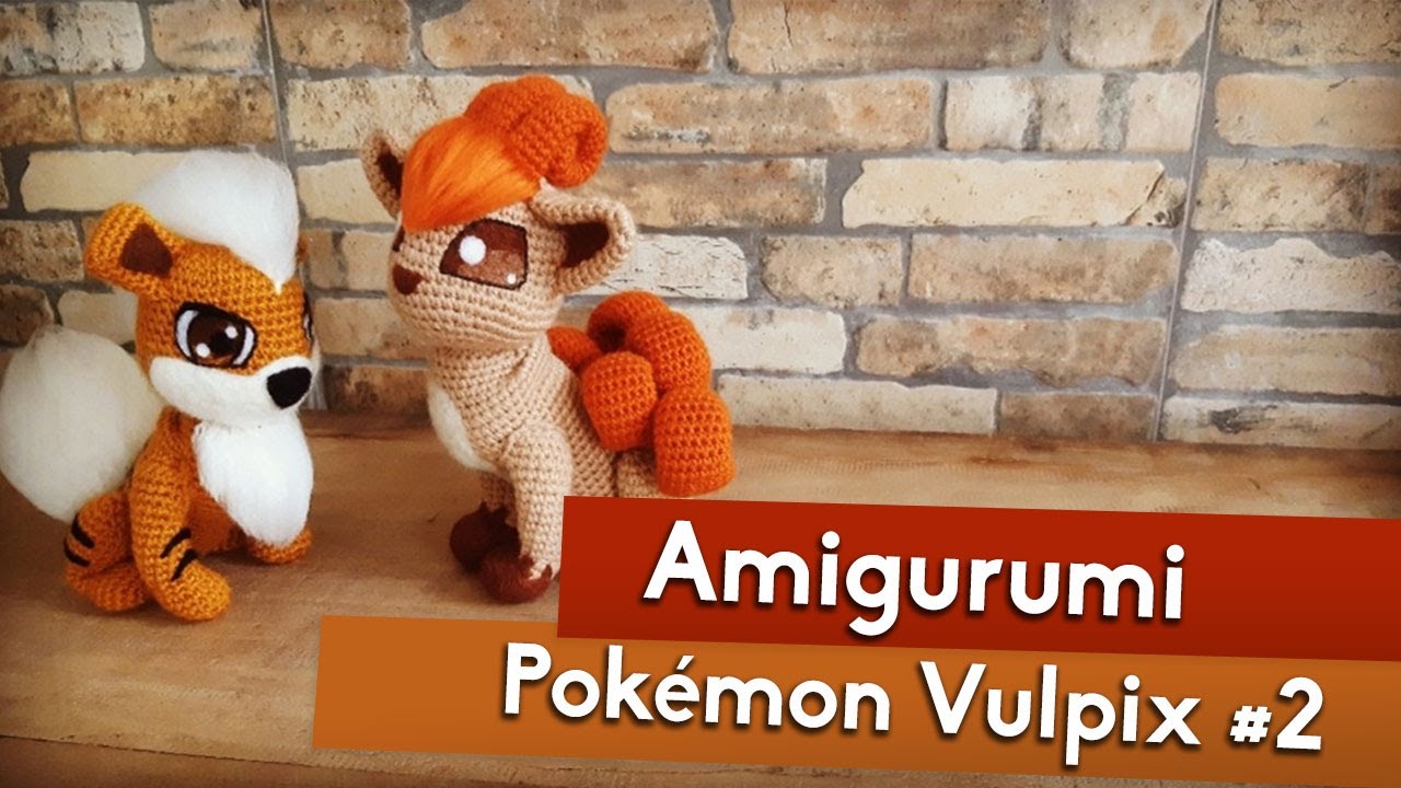POKÉMON VULPIX | Tutorial Amigurumi | Parte #2  English Pattern