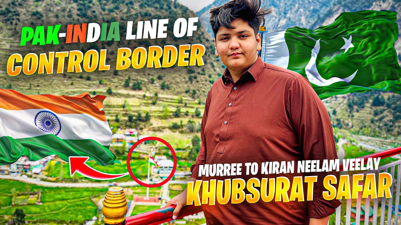 INDAI  PAKISTAN 🫶Line of Control Neelam Valley. | Kashmir Part Tow Road 🛣️ Trip