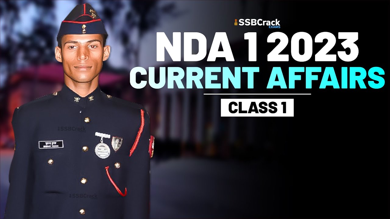 NDA 1 2023 Exam Current Affairs Important Question & Answer - Class - 1