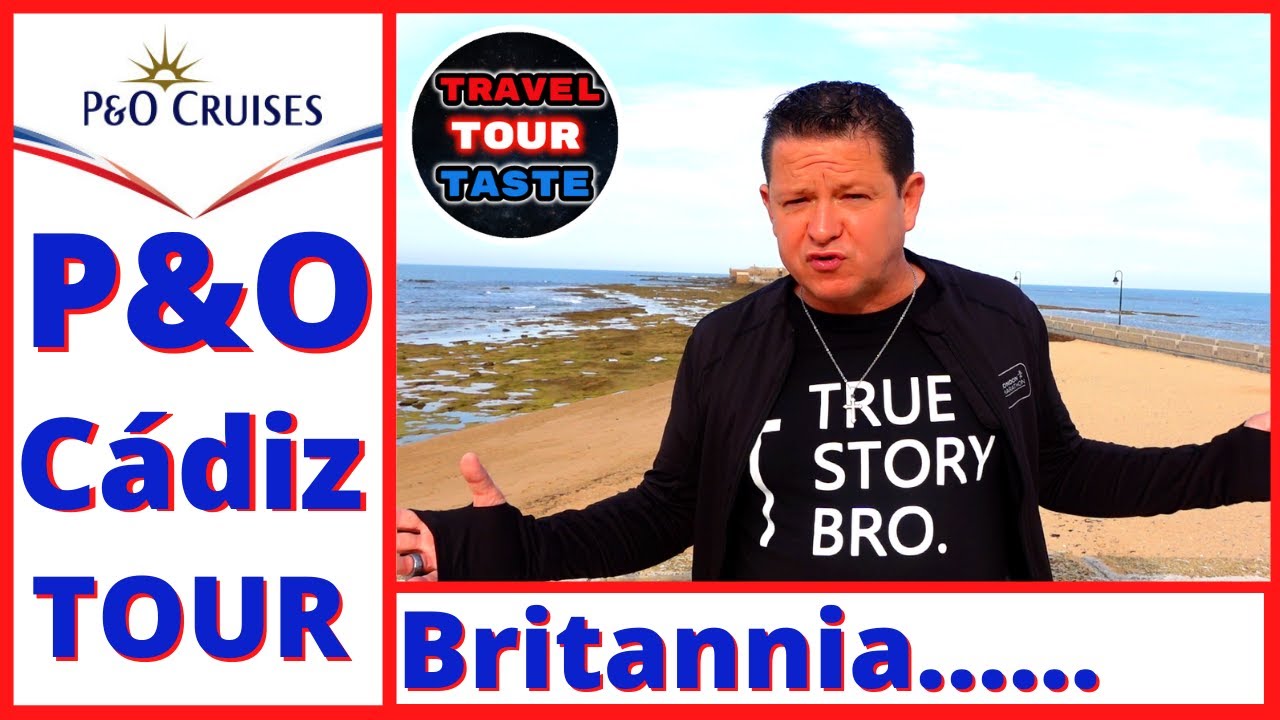 P&O Britannia - Cadiz Tour