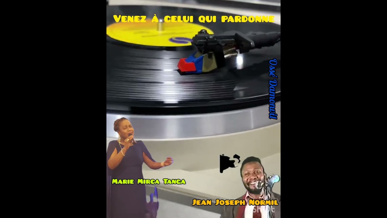 Venez à celui qui pardonne -- Marie Mirca Tanga & Maestro Jean Joseph Normil 🎹🎹🎹🎹🎼🎼🎶🎵🎼🎸🎸🎸🎤🎧