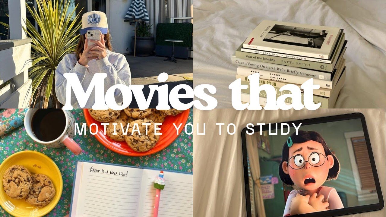 Movies that motivate you to study 