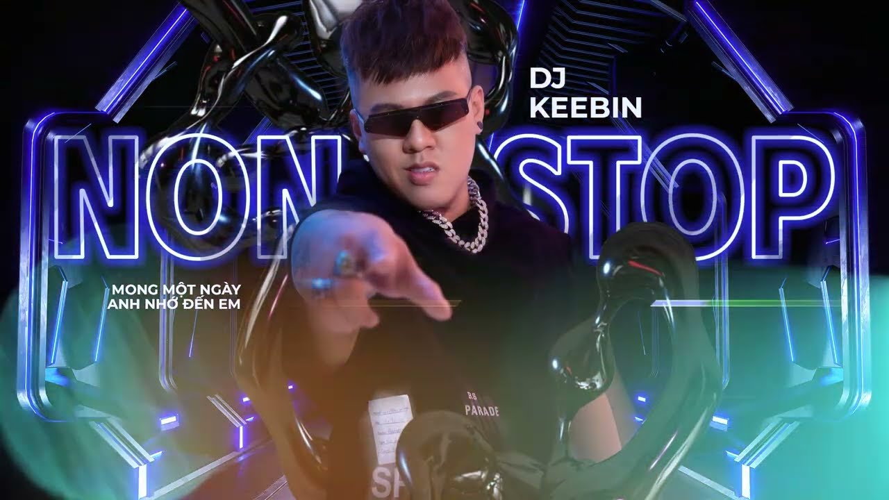 NONSTOP Mong Một Ngày Anh Nhớ Đến Em [ DJ KEEBIN MIX ] Hot TikTok Trieu View VietMix